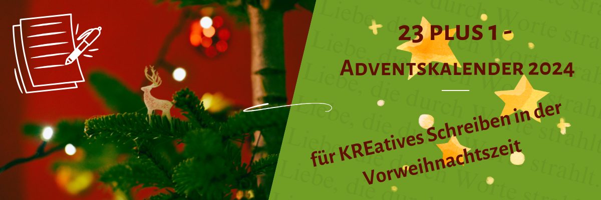 Weihnachtsbaum mit Lichtern und Holzhirsch, dazu der Schriftzug "23 plus 1 - Adventskalender 2024 für KREatives Schreiben in der Vorweihnachtszeit"