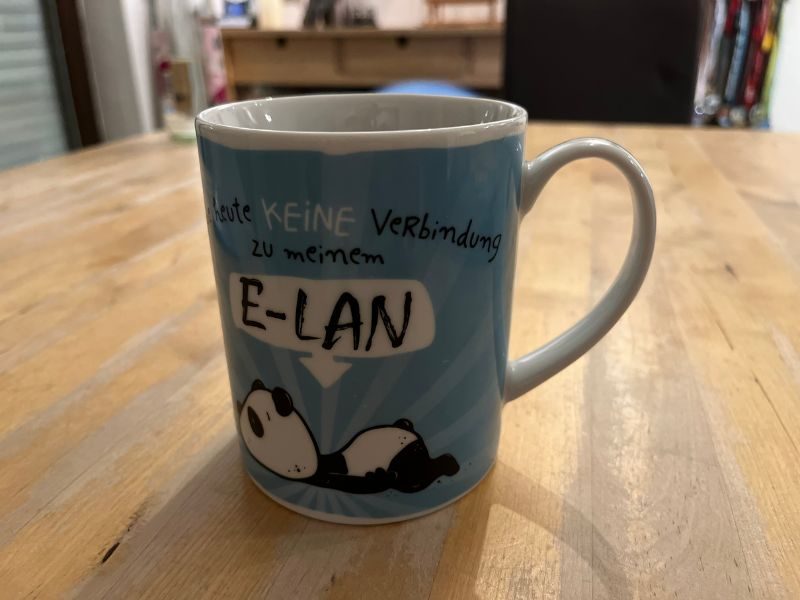 2 von 12: Tasse mit Spruch: Habe heute keine Verbindung zu meinem E-LAN