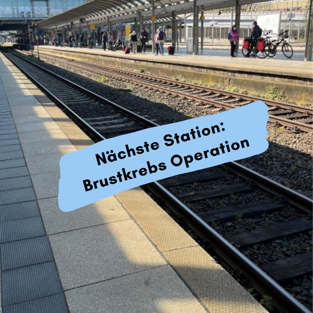 Nächste Station: Brustkrebs Operation