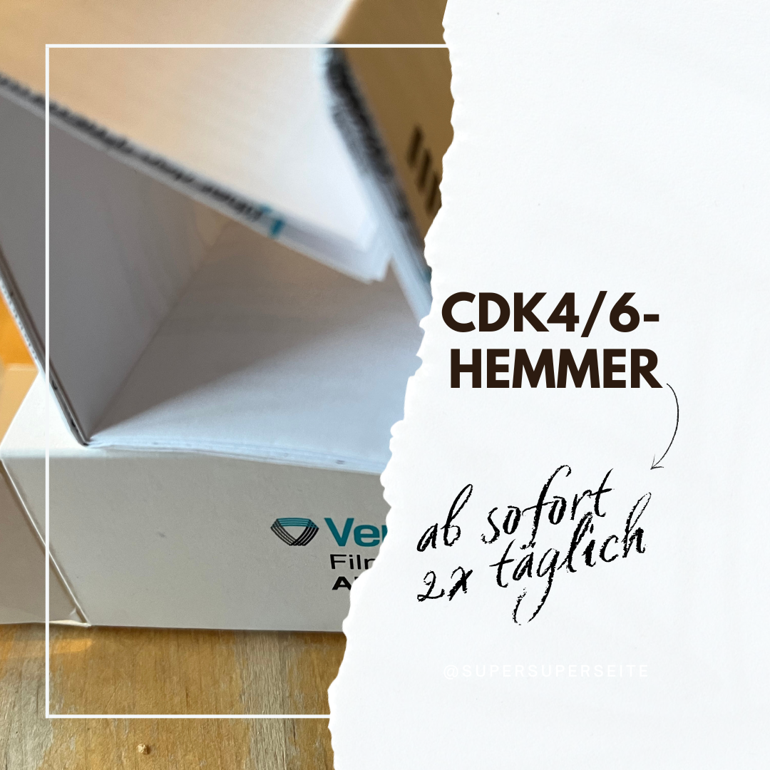 CDK4/6-Hemmer: ab sofort 2x täglich