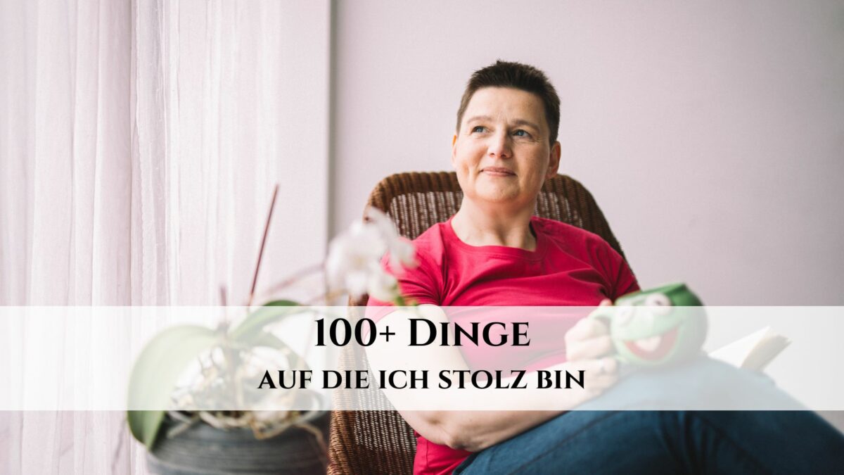 100+ Dinge auf die ich stolz bin (Foto: Andrea Schombara)