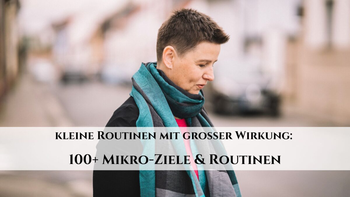 100+ Mikro-Ziele & Routinen - Danielle Berg