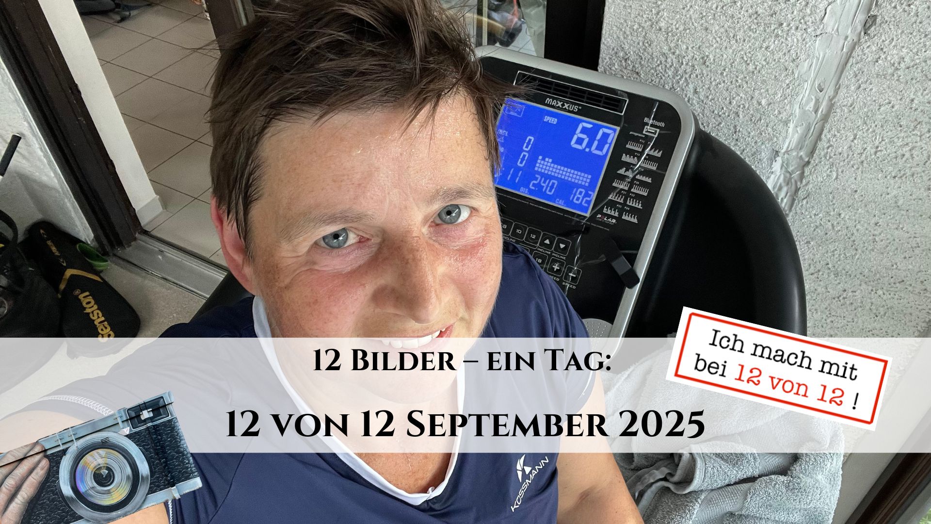 12 von 12 September 2025 - 12 Bilder 1 Tag _ Titelbild - Danielle auf Laufband