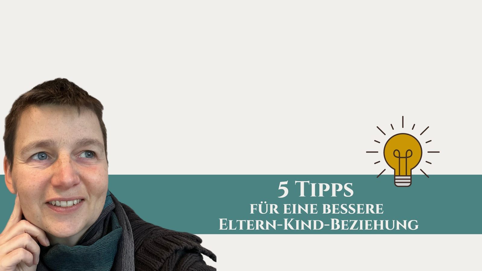 5 Tipps für eine bessere Eltern-Kind-Beziehung
