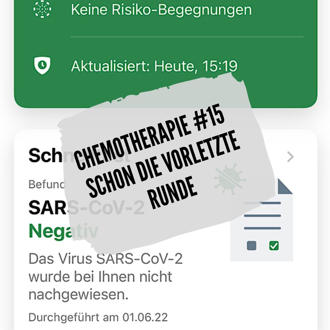 Chemotherapie #15 – schon die vorletzte Runde