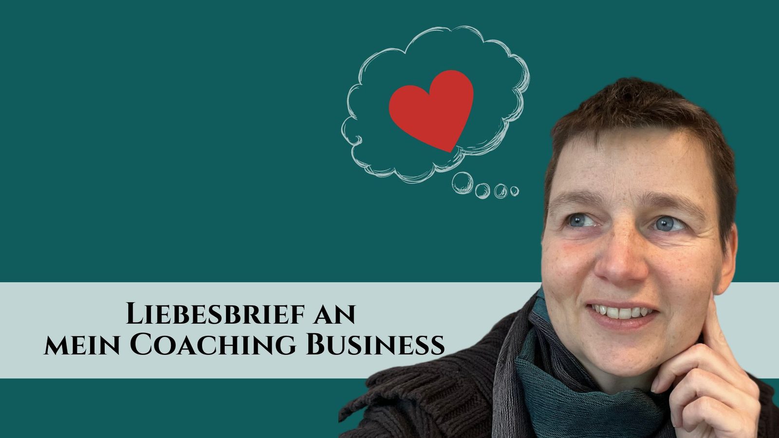 Liebesbrief an mein  Coaching Business