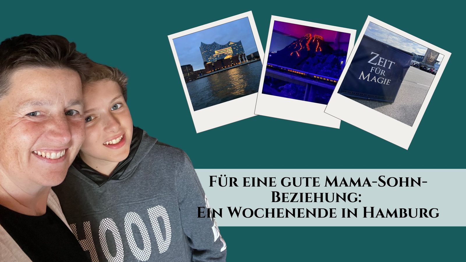 Hamburg-Kurztrip mit Teenager: Für ein gute Mama-Sohn Beziehung