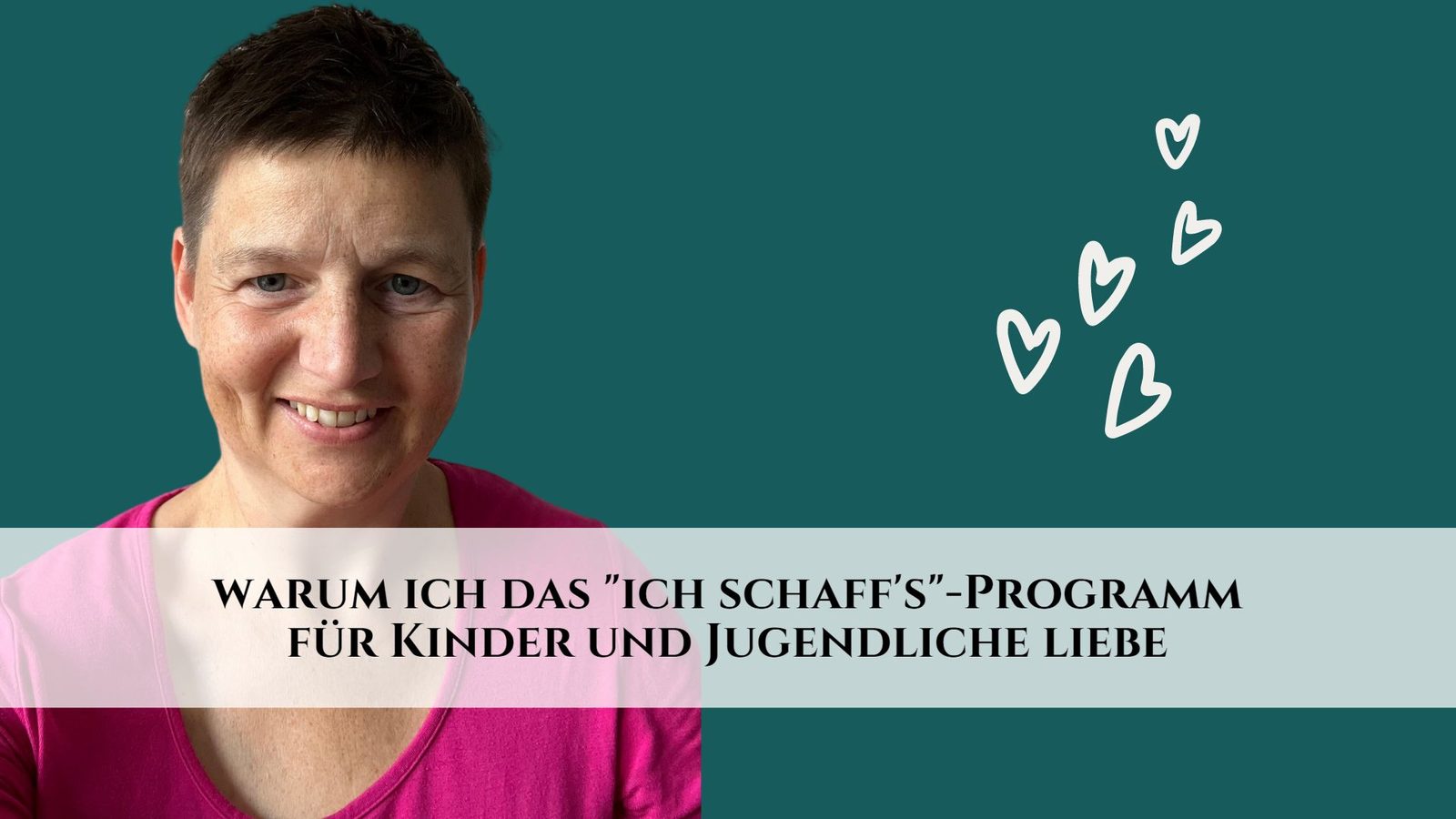 5 Gründe, warum ich das „ich schaff’s“-Programm für Kinder und Jugendliche liebe