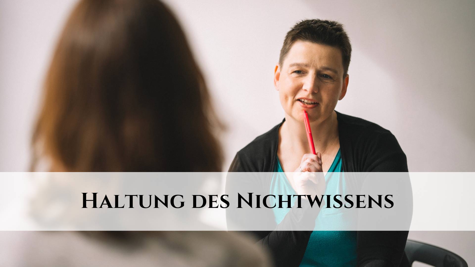 Nichtwissen: eine systemische Grundhaltung!
