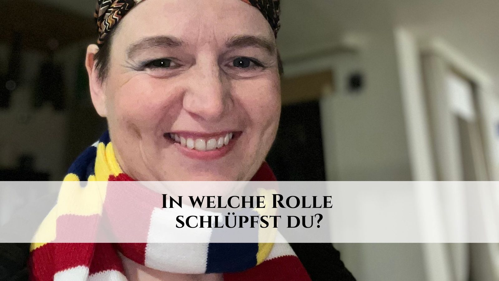 In welche Rolle schlüpfst du?