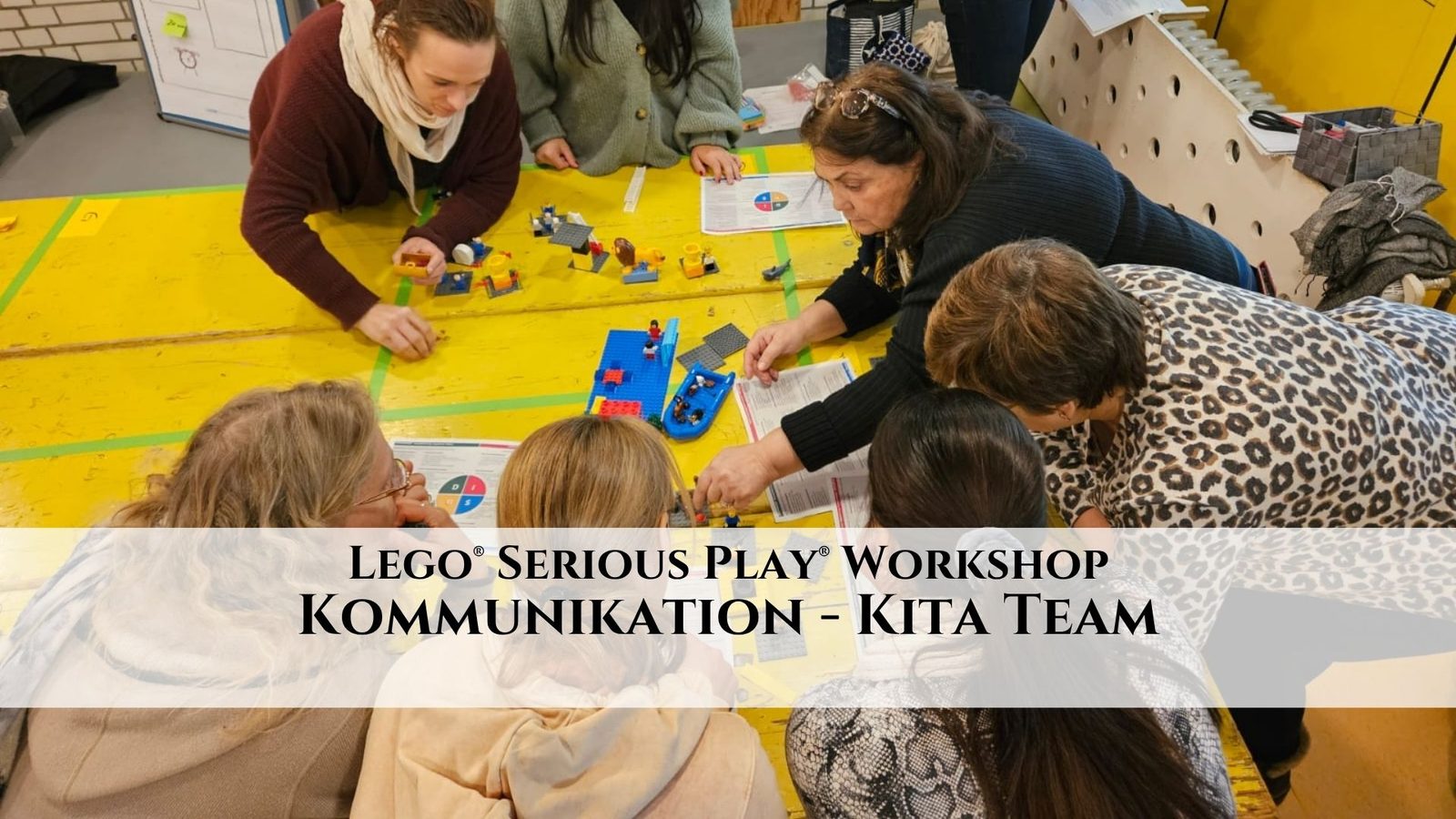 Kommunikation verbessern: LEGO® Serious Play® Workshop im Kita-Team
