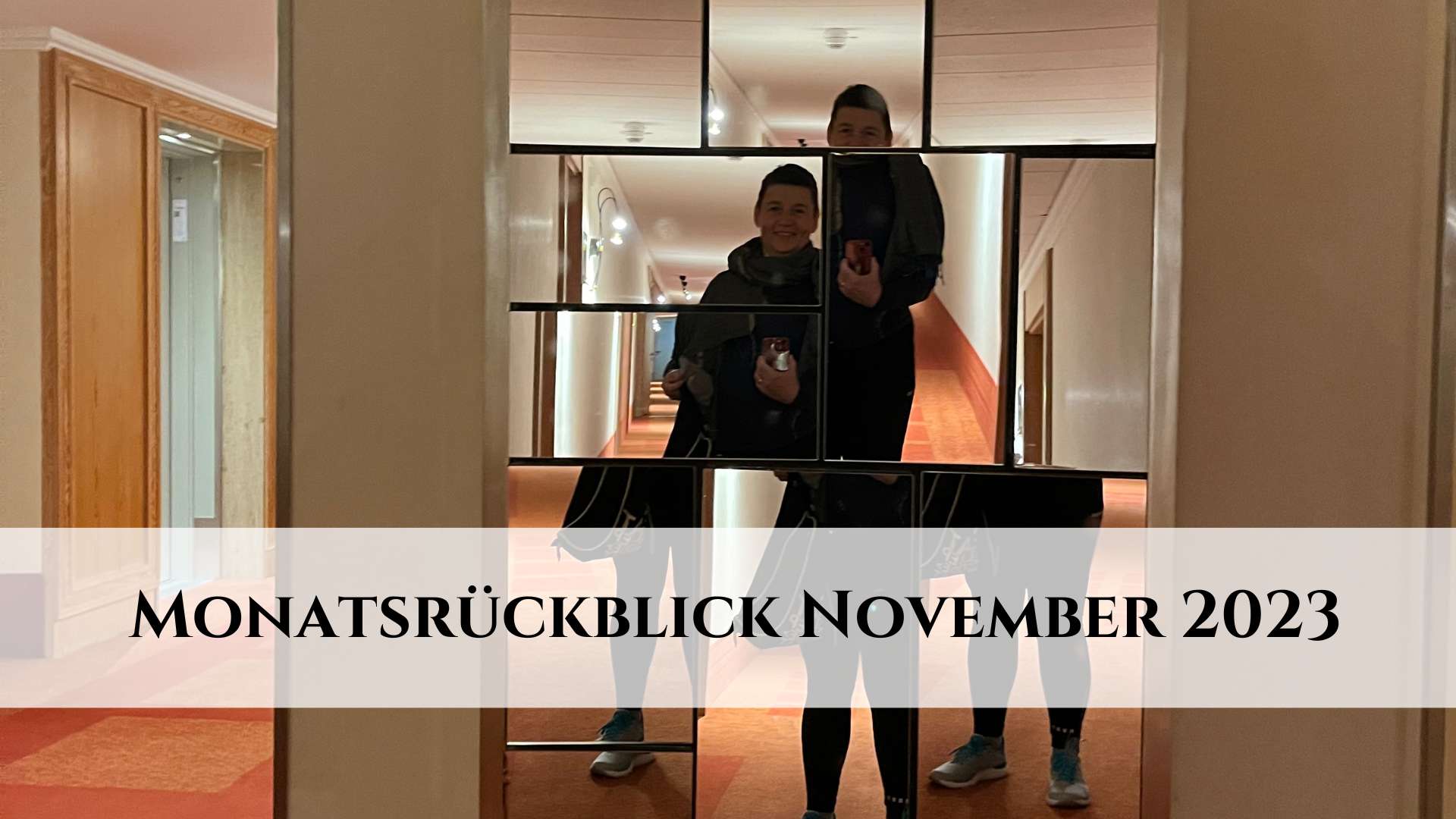 Monatsrückblick November 2023 - Danielle Berg