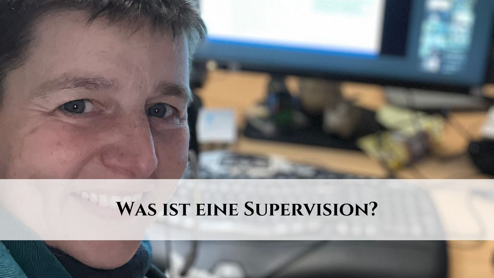Was ist eine Supervision und was hast du als Klientin oder Klient davon?