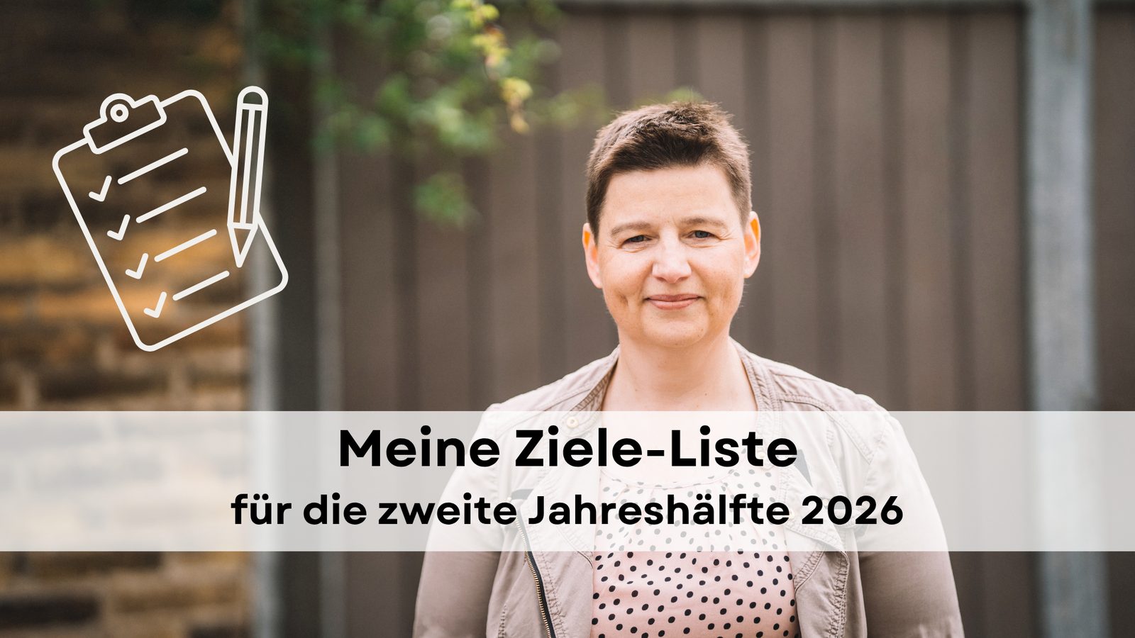 31 Ziele, die ich bis Ende 2026 noch erreichen möchte