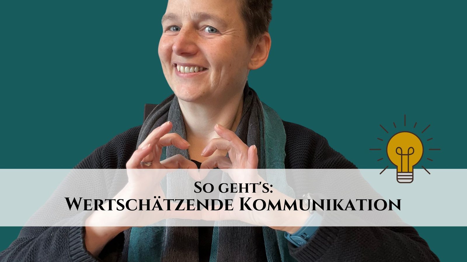 Wertschätzende Kommunikation lernen? – So geht’s!